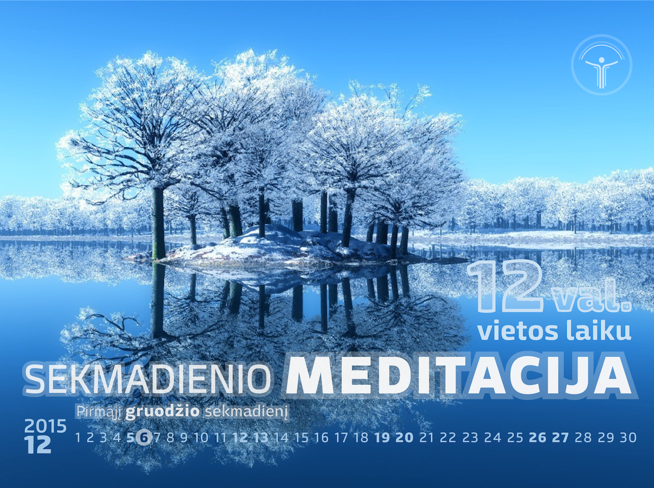 Sekmadienio meditacija gruodžio 6 d.