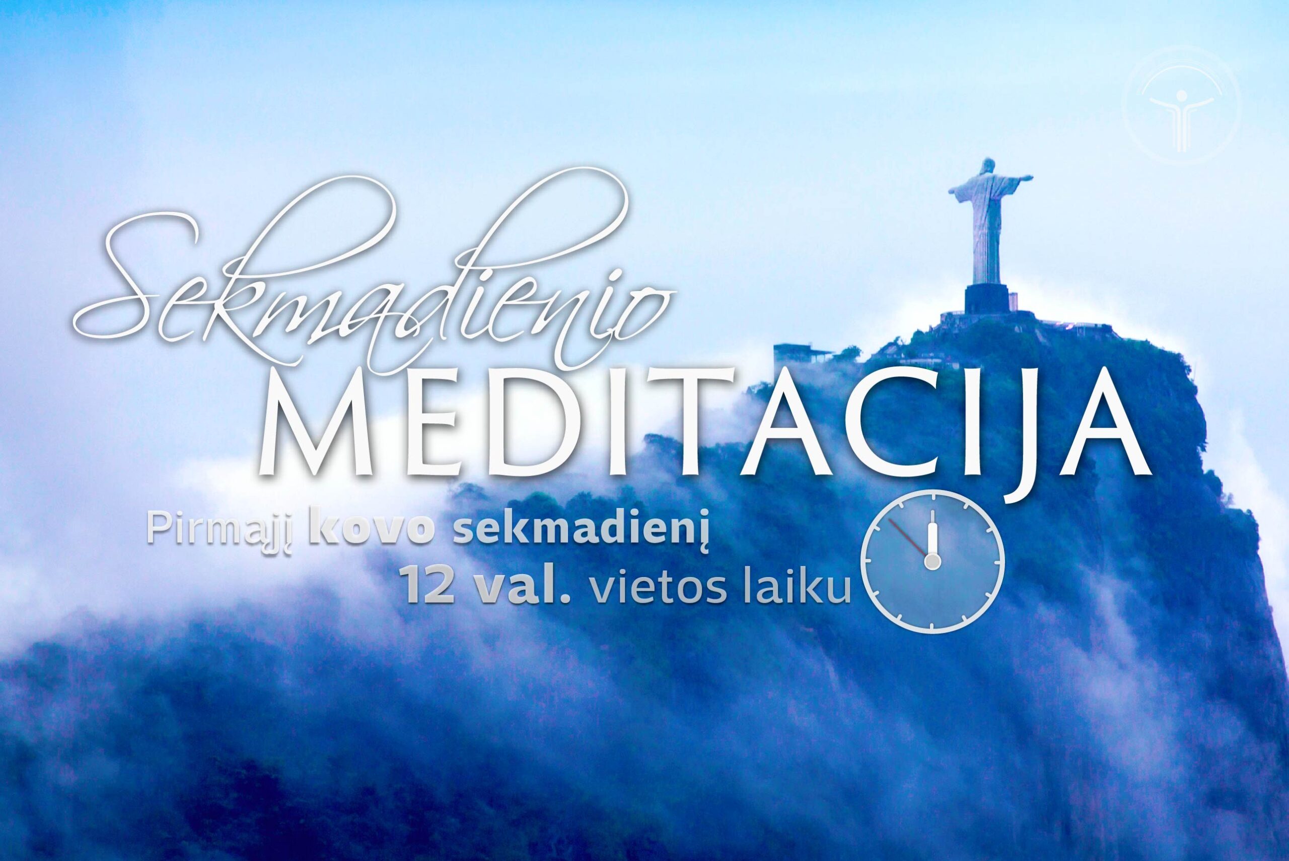 Sekmadienio meditacija kovo 6 d.