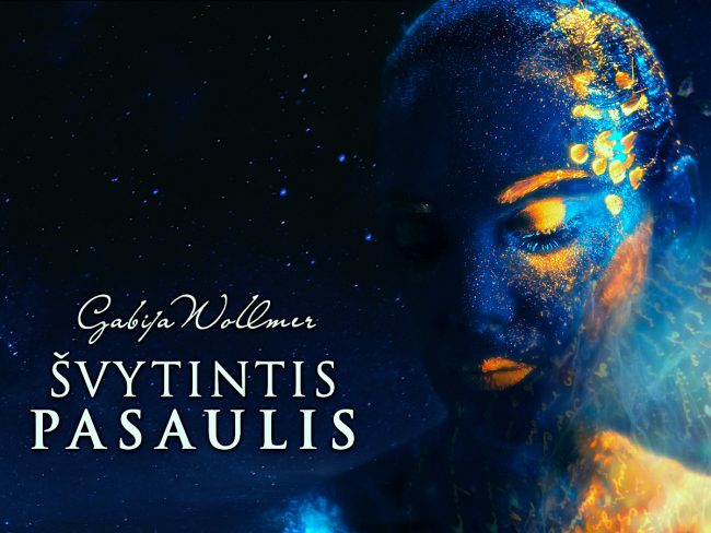 N. Gabija Wolmer. ŠVYTINTIS PASAULIS. I dalis
